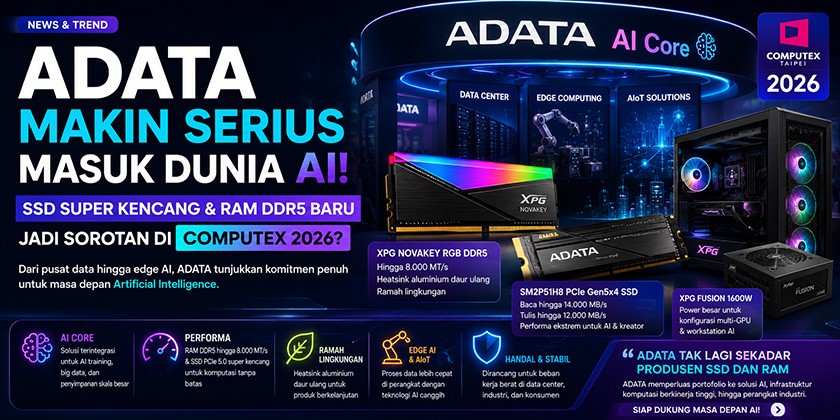 ADATA Makin Serius Masuk Dunia AI! SSD Super Kencang dan RAM DDR5 Baru Jadi Sorotan di Computex 2026?