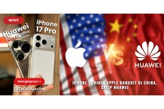 iPhone 17 Bikin Apple Bangkit di China, Pangsa Pasar Kini Nyaris Salip Huawei